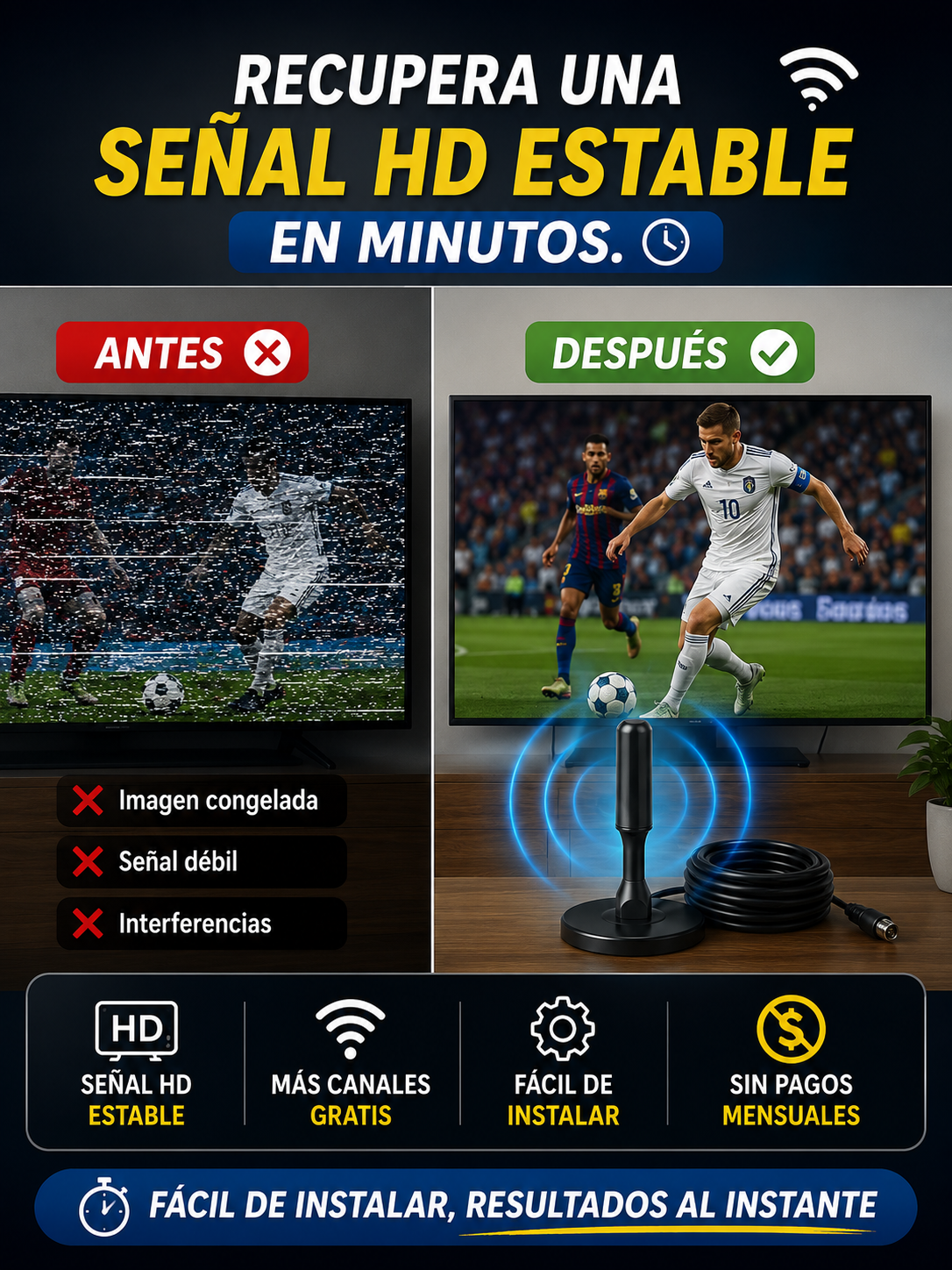 📡 Señal HD en tu TV<br>📺 Disfruta más canales<br>🚫 Sin cable ni mensualidades<br>⚡ Instalación rápida